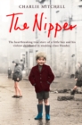 Image for The nipper: the heartbreaking true story of a little boy and his violent childhood in working-class Dundee