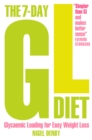 Image for The 7-day GL diet: glycaemic loading for easy weight loss