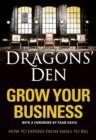 Image for Dragons&#39; Den: Grow Your Business
