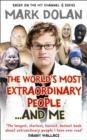 Image for The World&#39;s Most Extraordinary People ... And Me