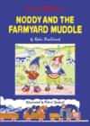 Image for Noddy and the Farmyard Muddle