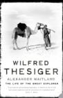 Image for Wilfred Thesiger: the life of the great explorer