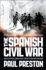 Image for The Spanish Civil War: reaction, revolution and revenge