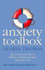 Image for Anxiety toolbox: do you put your life on hold to avoid the situations that scare you? : the complete fear-free plan