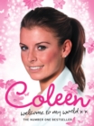 Image for Coleen: welcome to my world.