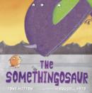 Image for The Somethingosaur
