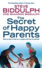 Image for The secret of happy parents: how to stay in love as a couple and true to yourself