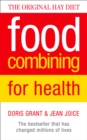 Image for Food combining for health: the bestseller that has changed millions of lives
