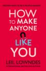 Image for How to make anyone like you!: proven ways to be a people magnet