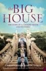 Image for The big house: the story of a country house and its family