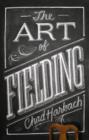 Image for The art of fielding