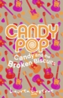 Image for Candy and the broken biscuits