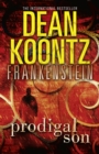Image for Dean Koontz&#39;s Frankenstein.: (Prodigal son)