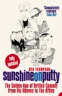 Image for Sunshine on putty: the golden age of British comedy, from Vic Reeves to The office