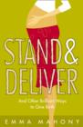 Image for Stand &amp; deliver: and other brilliant ways to give birth