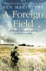 Image for A foreign field: a true story of love and betrayal in the Great War