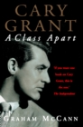 Image for Cary Grant: a class apart
