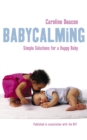 Image for Babycalming: simple solutions for a happy baby