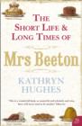 Image for The short life &amp; long times of Mrs Beeton