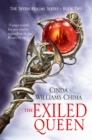 Image for The exiled queen : bk. 2