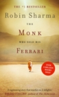 Image for The monk who sold his Ferrari: a spiritual fable about fulfilling your dreams and reaching your destiny