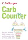 Image for Carb counter: a clear guide to carbohydrates in everyday foods.