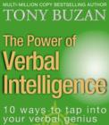 Image for The power of verbal intelligence  : 10 ways to tap into your verbal genius