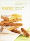 Image for Easy gluten-free cooking: over 130 recipes plus nutrition and lifestyle advice