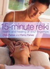 Image for 15-minute reiki: health and healing at your fingertips
