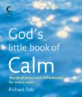Image for God&#39;s little book of calm: words of peace and refreshment