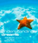 Image for Understanding dreams: what they are and how to interpret them