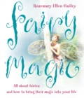 Image for Fairy magic: all about fairies and how to bring their magic into your life