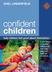 Image for Confident children: help children feel good about themselves