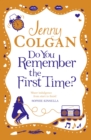 Image for Do you remember the first time?