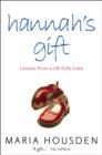 Image for Hannah&#39;s gift: lessons from a life fully lived