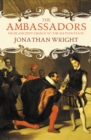 Image for The ambassadors: from ancient Greece to the nation state