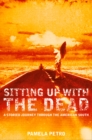 Image for Sitting up with the dead: a storied journey through the American South