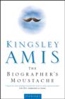 Image for The biographer&#39;s moustache