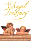Image for An angel treasury: a celestial collection of inspirations, encounters and heavenly lore