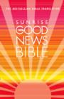 Image for Sunrise Good News Bible.