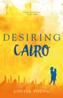 Image for Desiring Cairo : 2