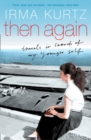 Image for Then again: travels in search of my younger self