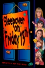 Image for Sleepover on Friday 13th : 13