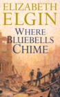 Image for Where Bluebells Chime