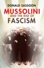 Image for Mussolini and the rise of fascism