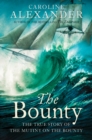 Image for The Bounty: the true story of the mutiny on the Bounty