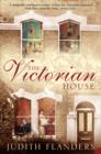 Image for The Victorian house: domestic life from childbirth to deathbed