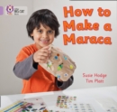 Make a maraca! - Hodge, Susie