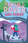 Image for The wild rover: a blistering journey along Britain&#39;s footpaths