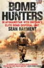 Image for Bomb hunters: in Afghanistan with Britain&#39;s elite bomb disposal unit